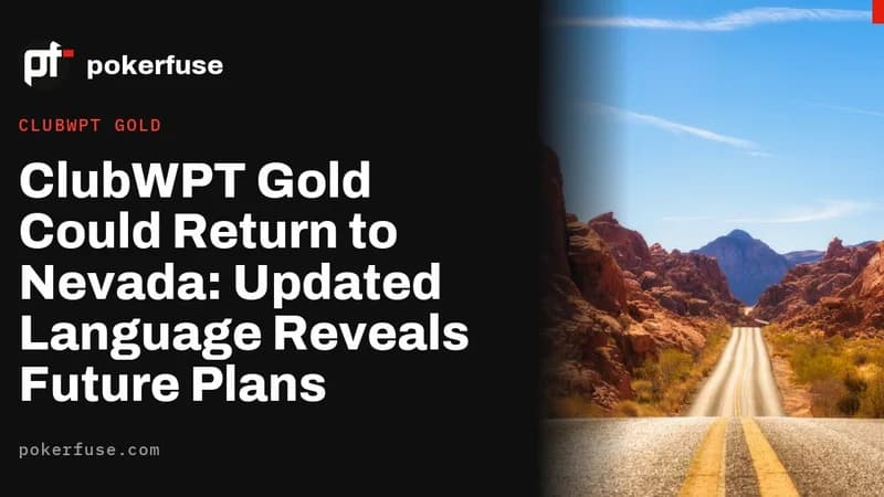 抽奖式扑克平台ClubWPT Gold或重返内华达