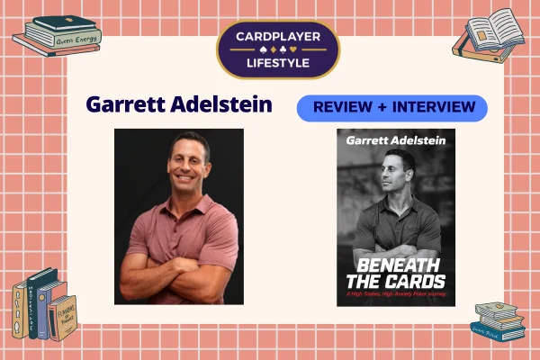 Garrett Adelstein Opens Up in New Memoir 'Beneath The Cards'