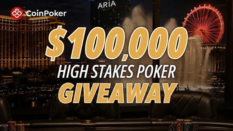 赢取CoinPoker价值10万美元的高额桌扑克席位