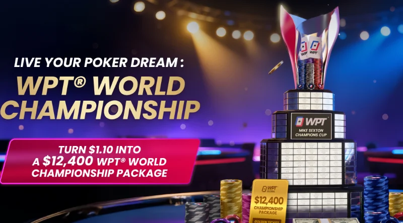 WPT Global 卫星赛 $1.10 起，赢 $12,400 WPT 世界锦标赛套餐
